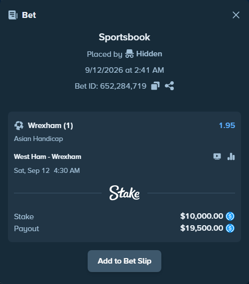 Bet slip: West Ham - Wrexham, $10,000.00 stake at 1.95 odds, placed by Hidden