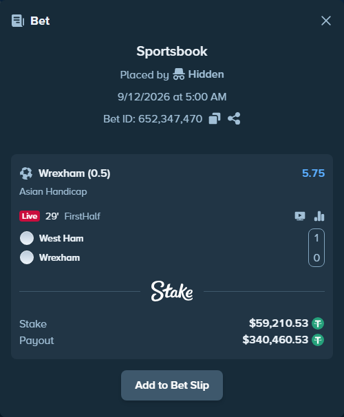 Bet slip: West Ham - Wrexham, $59,210.53 stake at 5.75 odds, placed by Hidden
