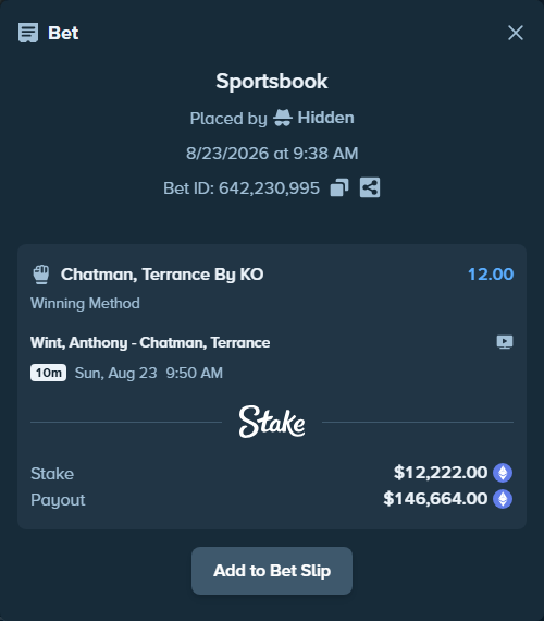 Bet slip: Wint, Anthony - Chatman, Terrance, $12,232.24 stake at 12.00 odds, placed by Hidden