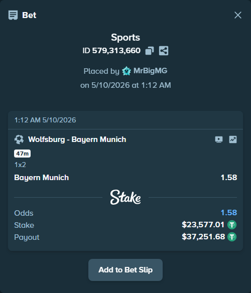 Bet slip: Wolfsburg - Bayern Munich, $23,577.01 stake at 1.58 odds, placed by MrBigMG