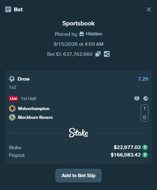 Bet slip: Wolverhampton - Blackburn Rovers, $23,000.00 stake at 7.25 odds, placed by Hidden