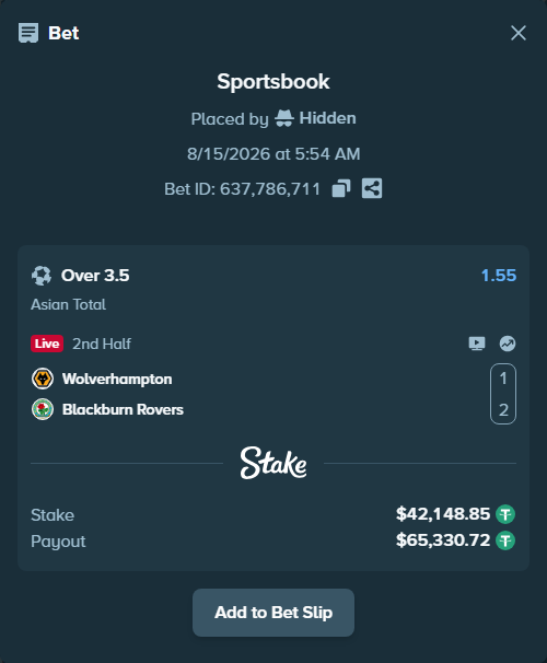 Bet slip: Wolverhampton - Blackburn Rovers, $42,191.00 stake at 1.55 odds, placed by Hidden