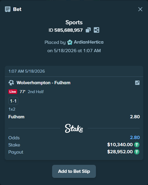 Bet slip: Wolverhampton - Fulham, $10,340.00 stake at 2.80 odds, placed by ArdianHertica