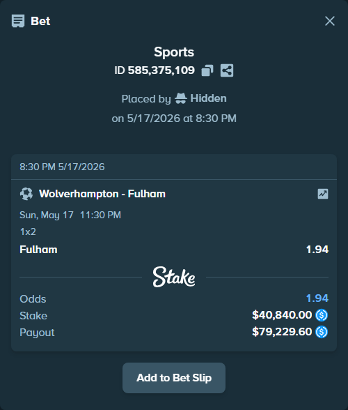 Bet slip: Wolverhampton - Fulham, $40,840.00 stake at 1.94 odds, placed by Hidden