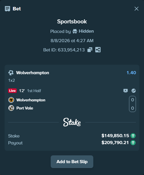 Bet slip: Wolverhampton - Port Vale, $150,000.00 stake at 1.40 odds, placed by Hidden