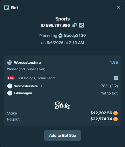 Bet slip: Worcestershire - Glamorgan, $12,866.00 stake at 1.85 odds, placed by Baddy3130