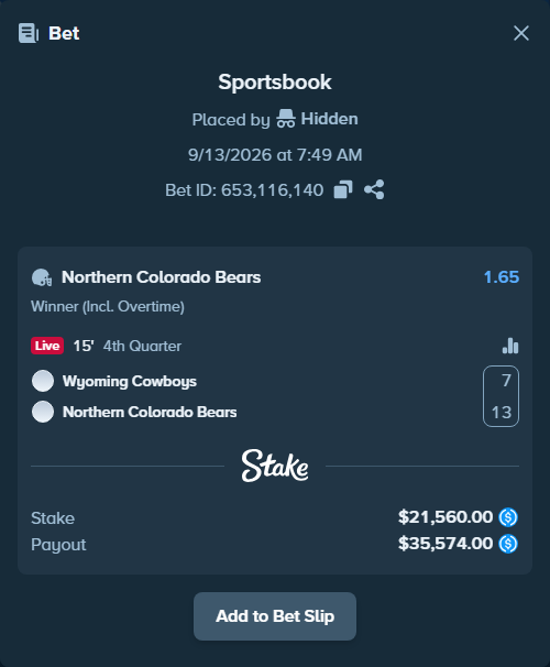 Bet slip: Wyoming Cowboys - Northern Colorado Bears, $21,560.00 stake at 1.65 odds, placed by Hidden