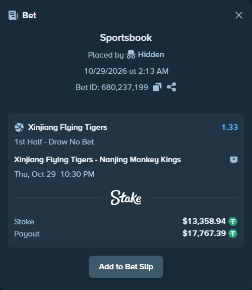 Bet slip: Xinjiang Flying Tigers - Nanjing Monkey Kings, $13,372.30 stake at 1.33 odds, placed by Hidden