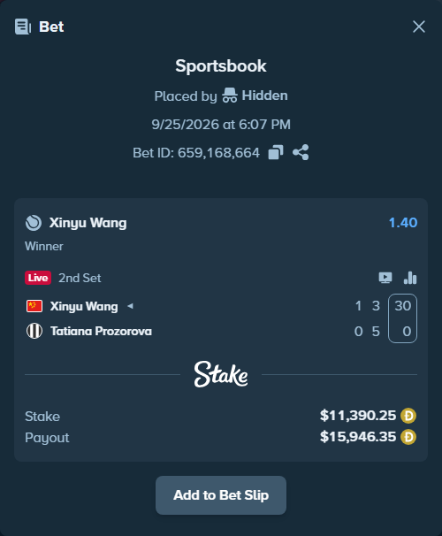 Bet slip: Xinyu Wang - Tatiana Prozorova, $11,390.71 stake at 1.40 odds, placed by Hidden