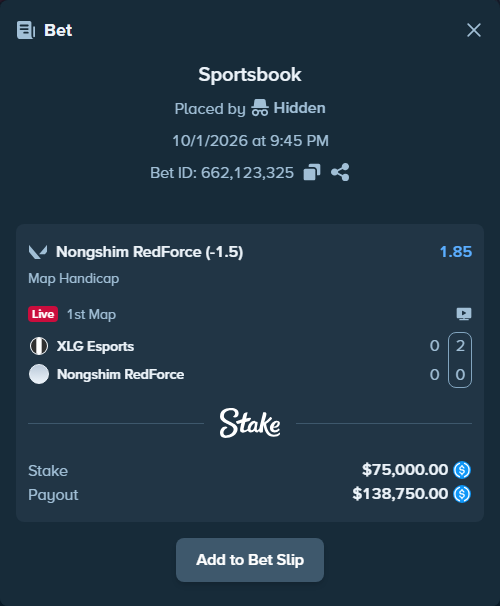Bet slip: XLG Esports - Nongshim RedForce, $75,000.00 stake at 1.85 odds, placed by Hidden