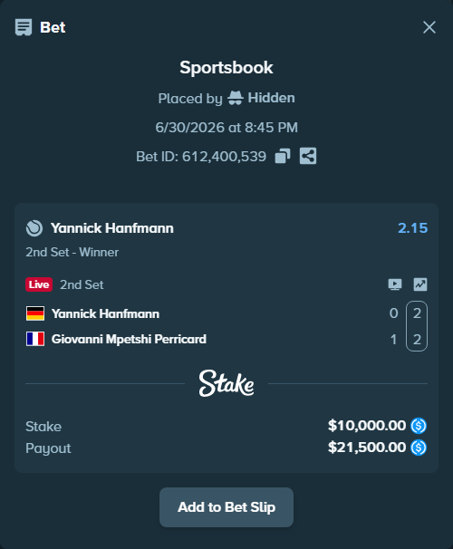 Bet slip: Yannick Hanfmann - Giovanni Mpetshi Perricard, $10,000.00 stake at 2.15 odds, placed by Hidden