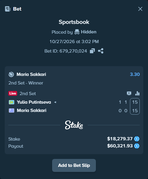 Bet slip: Yulia Putintseva - Maria Sakkari, $18,279.37 stake at 3.30 odds, placed by Hidden