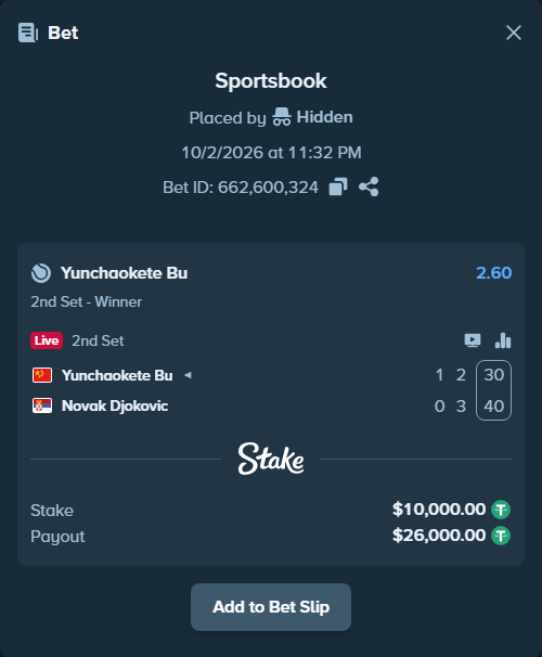 Bet slip: Yunchaokete Bu - Novak Djokovic, $10,000.00 stake at 2.60 odds, placed by Hidden