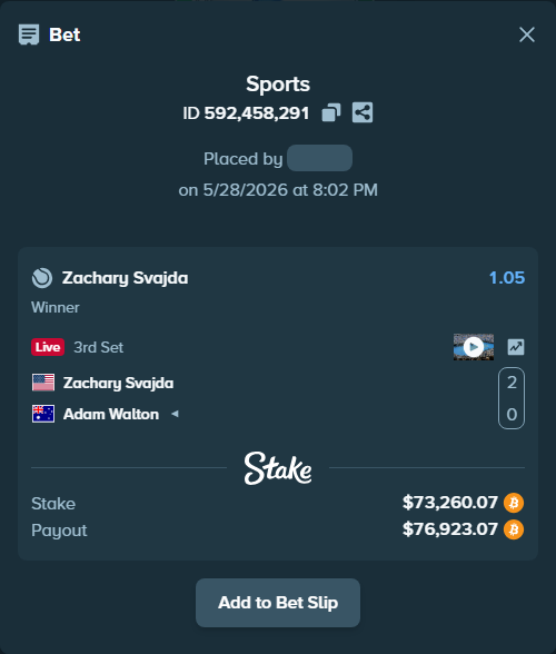 Bet slip: Zachary Svajda - Adam Walton, $64,330.00 stake at 1.05 odds, placed by Baddy3130