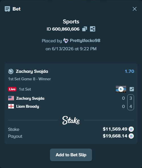 Bet slip: Zachary Svajda - Liam Broady, $12,535.91 stake at 1.70 odds, placed by Prettylfacko98