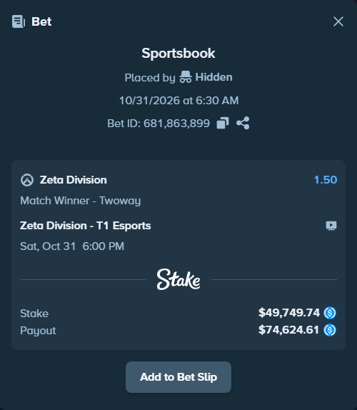 Bet slip: Zeta Division - T1 Esports, $49,749.74 stake at 1.50 odds, placed by Hidden