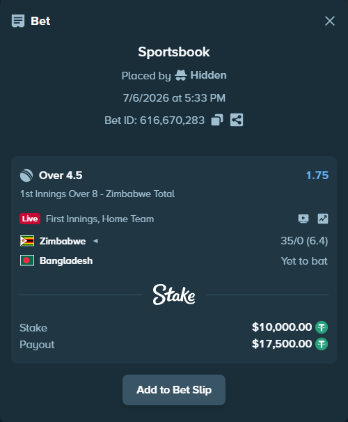 Bet slip: Zimbabwe - Bangladesh, $10,010.00 stake at 1.75 odds, placed by Hidden