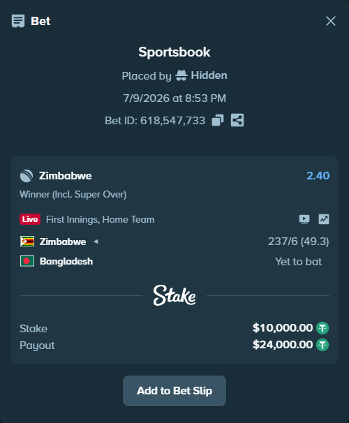 Bet slip: Zimbabwe - Bangladesh, $10,010.00 stake at 2.40 odds, placed by Hidden