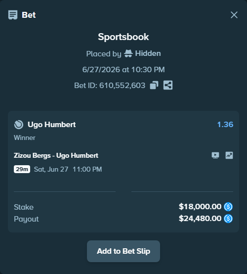 Bet slip: Zizou Bergs - Ugo Humbert, $18,000.00 stake at 1.36 odds, placed by Betyoner